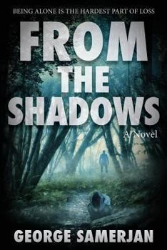 Paperback From The Shadows: Being Alone is the Hardest Part of Loss Book