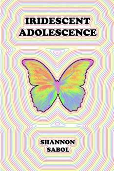 Paperback Iridescent Adolescence Book