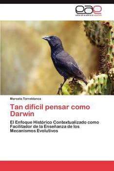 Paperback Tan Dificil Pensar Como Darwin [Spanish] Book