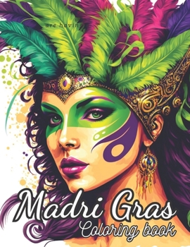 Paperback Mardi Gras Coloring Book: 50+ Unique Artist with Intricate Mardi Gras Designs Book