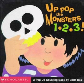 Hardcover Up Pop the Monsters 1-2-3!: A Pop-Up Counting Book