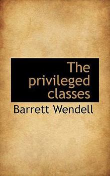 Paperback The Privileged Classes Book