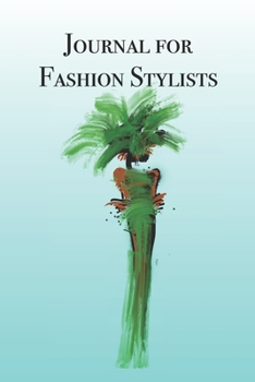 Paperback Journal for Fashion Stylists: Stylishly illustrated little notebook is the perfect accessory for every fashion stylist. Book