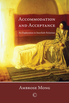 Paperback Accommodation and Acceptance: An Exploration in Interfaith Relations Book