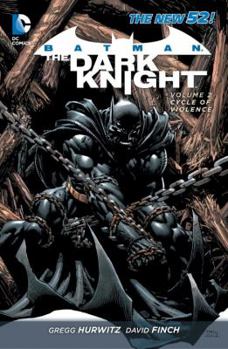 Batman: The Dark Knight, Volume 2: Cycle of Violence - Book #2 of the Batman: The Dark Knight
