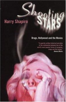 Paperback Shooting Stars: Drugs, Hollywood and the Movies Book