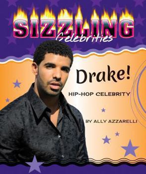 Drake!: Hip-Hop Celebrity - Book  of the Sizzling Celebrities
