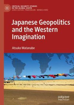 Hardcover Japanese Geopolitics and the Western Imagination Book