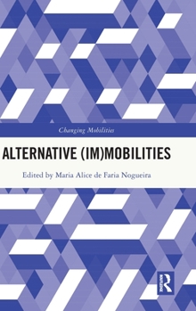 Hardcover Alternative (Im)Mobilities Book