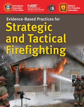 Paperback Evidence-Based Practices for Strategic and Tactical Firefighting Book