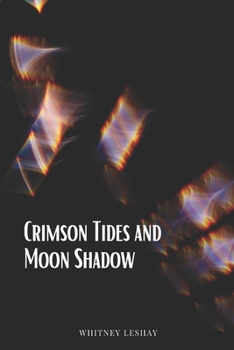 Paperback Crimson Tides and Moon Shadow Book