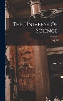 Hardcover The Universe Of Science Book