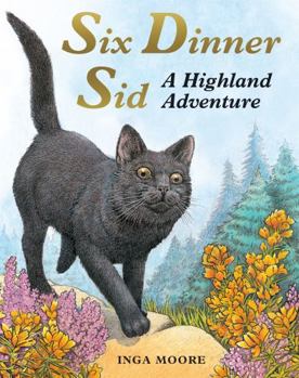Scholastic : Six Dinner Sid: a Highland Adventure - Book #2 of the Six Dinner Sid