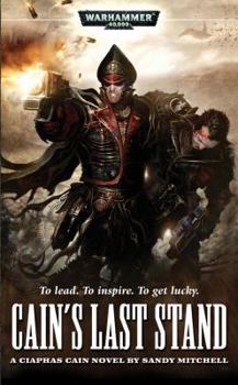 Cain's Last Stand - Book #6 of the Ciaphas Cain