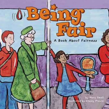 Hardcover Being Fair: A Book about Fairness Book