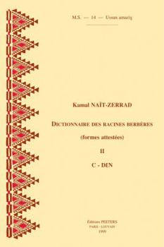 Paperback Dictionnaire Des Racines Berberes (Formes Attestees). II. C-Den [French] Book