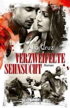 Paperback Verzweifelte Sehnsucht [German] Book