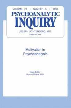 Paperback Motivation and Psychoanalysis: Psychoanalytic Inquiry, 21.5 Book