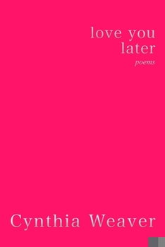 Paperback love you later: poems Book