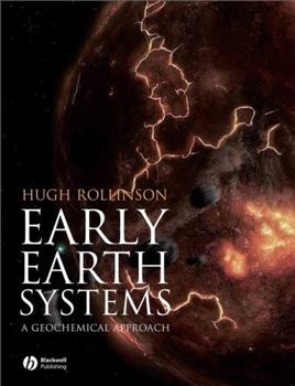 Paperback Early Earth Systems: A Geochemical Approach Book