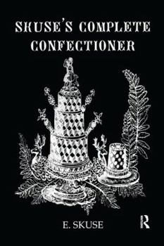 Paperback Skuse'S Complete Confectioner Book