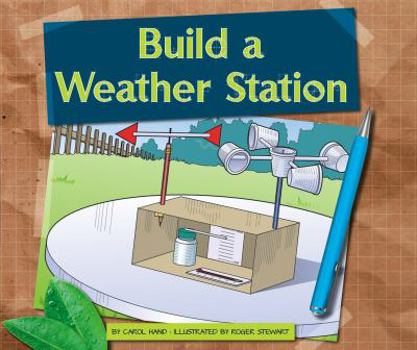 Build a Weather Station - Book  of the Earth-Friendly Projects