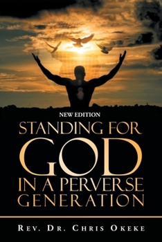 Paperback Standing for God in a Perverse Generation: New Edition Book
