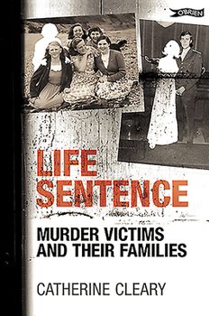 Paperback Life Sentence: Murder Victims and Their Families Book