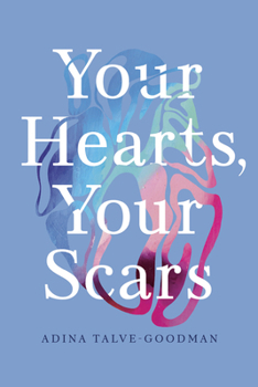 Paperback Your Hearts, Your Scars Book