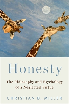 Hardcover Honesty: The Philosophy and Psychology of a Neglected Virtue Book