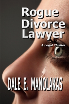 Paperback Rogue Divorce Lawyer: A Legal Thriller Book