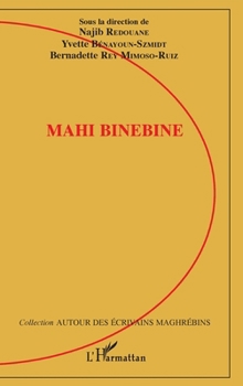 Mahi Binebine (Autour Des Écrivains Maghrébins) (French Edition)