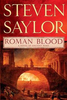Roman Blood - Book #4 of the Gordianus the Finder - Chronological 