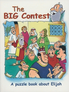 Paperback The Big Contest: A Puzzle Book about Elijah Book