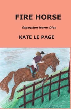 Paperback Fire Horse: Obsession Never Dies Book