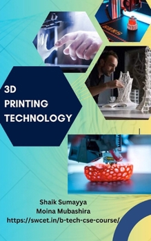 Paperback 3D Printing Technology: Tech insights exploring the future - A technical article collection by SWCET Book
