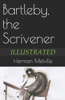Bartleby, the Scrivener Illustrated