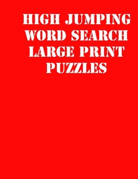 Paperback High jumping Word Search Large print puzzles: large print puzzle book.8,5x11, matte cover, soprt Activity Puzzle Book with solution [Large Print] Book
