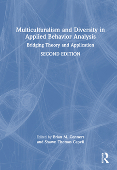 Hardcover Multiculturalism and Diversity in Applied Behavior Analysis: Bridging Theory and Application Book
