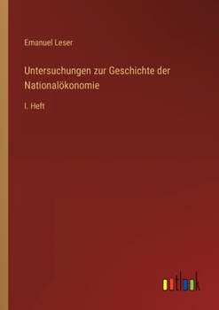 Paperback Untersuchungen zur Geschichte der Nationalökonomie: I. Heft [German] Book