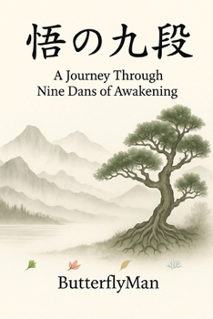 Paperback A Journey Through Nine Dans of Awakening Book
