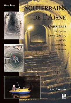 Paperback Souterrains de l'Aisne [French] Book