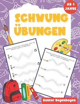 Paperback Schwungübungen ab 4: Feinmotorik Förderung Kinder 4 Jahre Vorschule Übungshefte ab 4 [German] Book