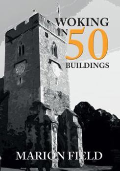 Woking in 50 Buildings - Book  of the In 50 Buildings