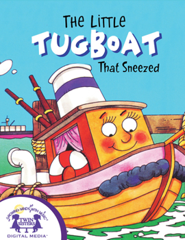 Little Tugboat That Sneezed