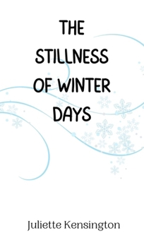 Hardcover The Stillness of Winter Days Book