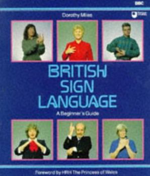Paperback British Sign Language : A Beginner's Guide Book