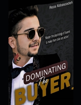 DOMINATING THE BUYER