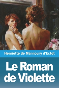 Paperback Le Roman de Violette [French] Book