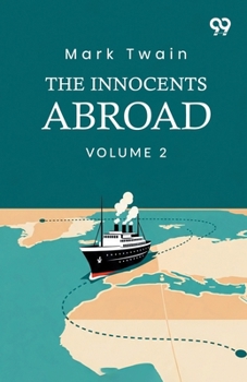 Paperback The Innocents Abroad: Volume 2 Book
